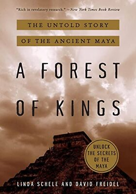 #ad A Forest of Kings: The Untold Story of the Ancient Maya $5.03