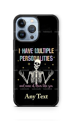 #ad Skeleton I have multiple Personalities Custom Phone Case fits iPhone Samsung etc $18.98