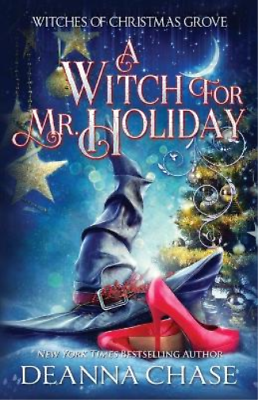 #ad Deanna Chase A Witch For Mr. Holiday Paperback Witches of Christmas Grove $19.18
