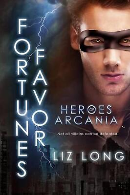 #ad Fortune#x27;s Favor: Heroes of Arcania by Liz Long English Paperback Book $19.75
