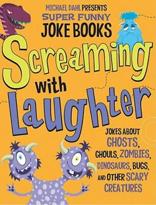#ad Screaming with Laughter: Jokes About Ghosts Ghouls Zombies Dinosaurs Bugs a $6.20
