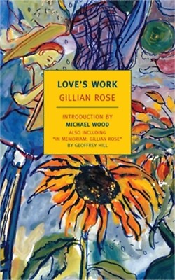#ad Love#x27;s Work: A Reckoning with Life Paperback or Softback $15.51