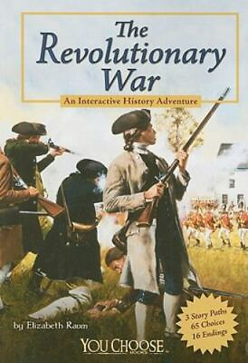 #ad The Revolutionary War: An Interactive History Adventure You Choose: H GOOD $3.80