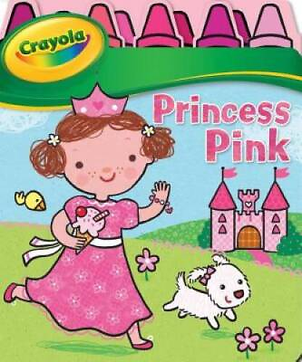 #ad Crayola Princess Pink Boardbooks Board Book Board book By Crayola GOOD $6.60