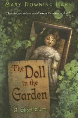 #ad The Doll in the Garden: A Ghost Story Paperback By Hahn Mary Downing GOOD $3.97