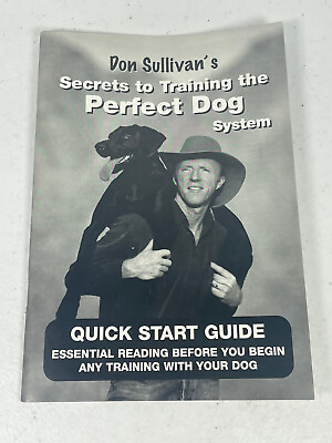 #ad 🔥 Don Sullivan#x27;s Perfect Dog Training System • Quick Start Guide Book $9.95
