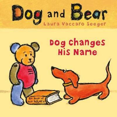 #ad Dog Changes His Name: Dog and Bear Dog and Bear Series Board book GOOD $4.08