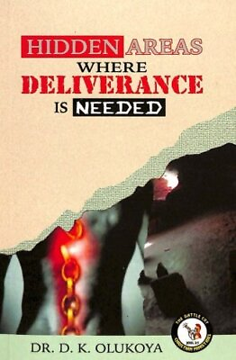 #ad HIDDEN AREAS WHERE DELIVERANCE IS NEEDED By D. K. Olukoya **BRAND NEW** $22.95