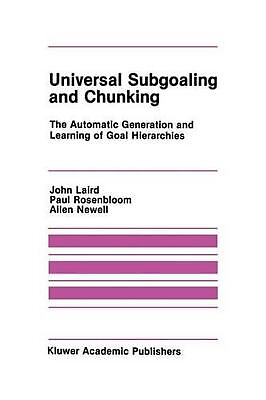 #ad Universal Subgoaling and Chunking: The Automatic Generation and Learning of Goal $186.85