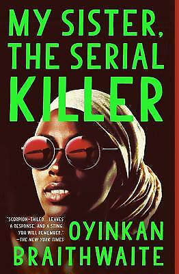 #ad My Sister the Serial Killer: A Novel by Braithwaite Oyinkan $3.79
