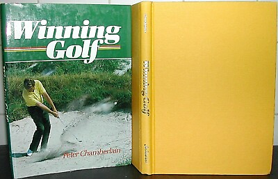 #ad WINNING GOLF: Peter Chamberlain HARDBACK BOOK 1st Ed SWING Ball Flight PUTTING GBP 6.00