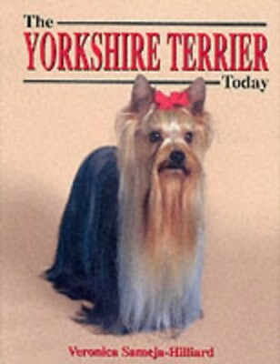 #ad The Yorkshire Terrier Today Book of the Bre... by Sameja Hilliard Ver Hardback $8.23