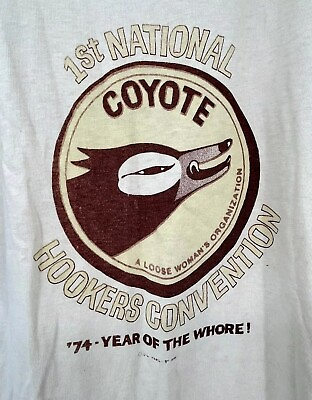 #ad Rare 1974 Coyote Hookers Convention San Fran T Shirt Cotton Hanes T Shirt XL $174.99