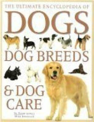 #ad The ultimate encyclopedia of dogs dog breeds amp; dog care Hardcover GOOD $4.75