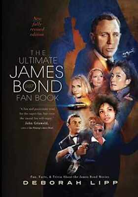 #ad The Ultimate James Bond Fan Book: Fun Paperback by Lipp Deborah Very Good $12.28