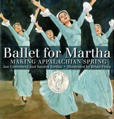 #ad Ballet for Martha: Making Appalachian Spring Orbis Pictus Award for Outs GOOD $3.80