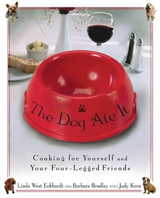 #ad The Dog Ate It: Cooking for Yourself and Your Four Legged Friends $4.80