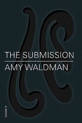 #ad The Submission: A Novel Hardcover By Waldman Amy GOOD $3.73