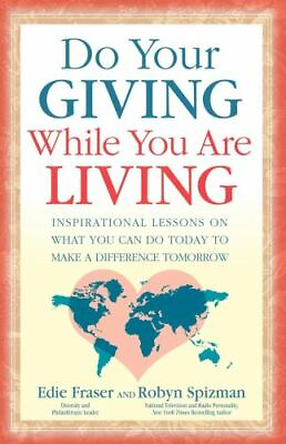 #ad Do Your Giving While You Are Living: Inspirational Lessons on What You Can Do... $5.67