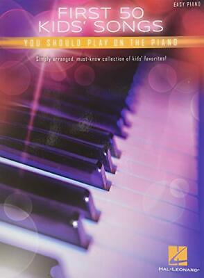 #ad First 50 Kids#x27; Songs You Should Play on the Piano $5.42