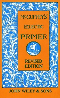 #ad McGuffey#x27;s Eclectic Primer by McGuffey $5.79