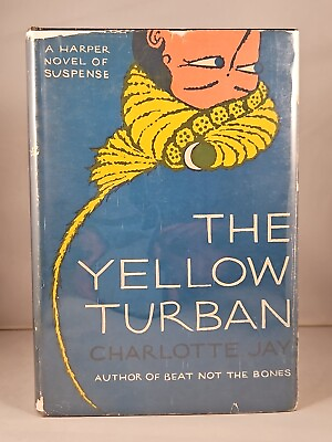 #ad The Yellow Turban by Charlotte Jay 1955 Early Printing C F Hardcover DJ Harper $13.44