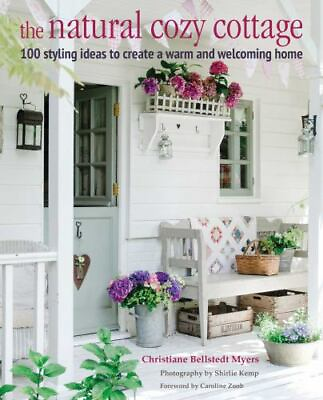 #ad The Natural Cozy Cottage: 100 Styling Ideas to Create a Warm and Welcoming Home $31.74