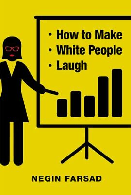 #ad How to Make White People Laugh by Farsad Negin $6.90