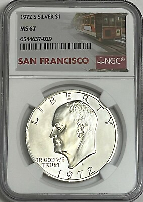 #ad 1972 S $1 NGC MS67 SILVER EISENHOWER DOLLAR MINT STATE IKE 40% TROLLEY LABEL $49.95