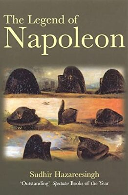 #ad The Legend Of Napoleon by Hazareesingh Sudhir Paperback softback Book The $18.58