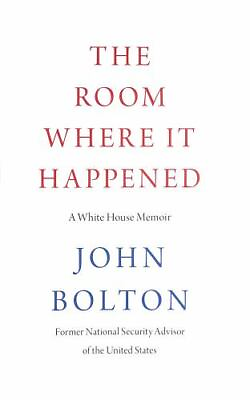 #ad The Room Where It Happened: A White House Memoir by Bolton John $5.09
