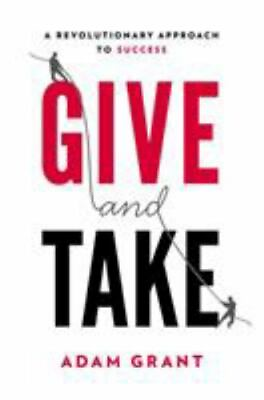 #ad Give and Take: A Revolutionary Approach to Success by Grant Adam $4.87