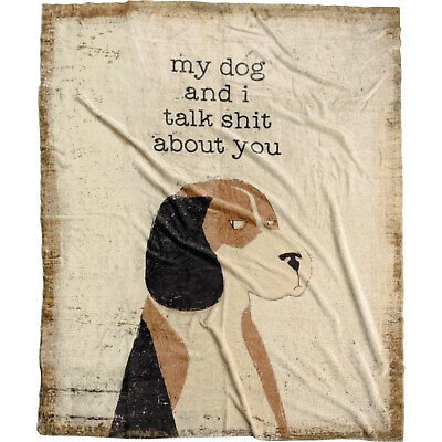 #ad My Dog and I Talk About You Dog Throw Blanket 50quot; x 60quot; NWT $18.03