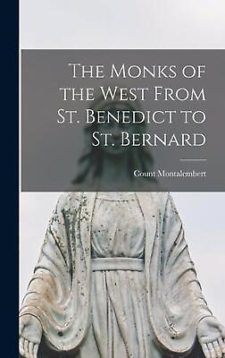 #ad The Monks of the West From St. Benedict to St. Bernard by Count Montalembert En $51.76