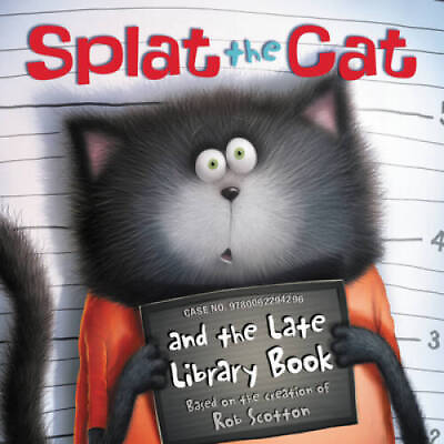 #ad Splat the Cat and the Late Library Book Paperback By Scotton Rob GOOD $3.66