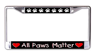 #ad All Paws Matter Chrome License Plate Frame $22.99