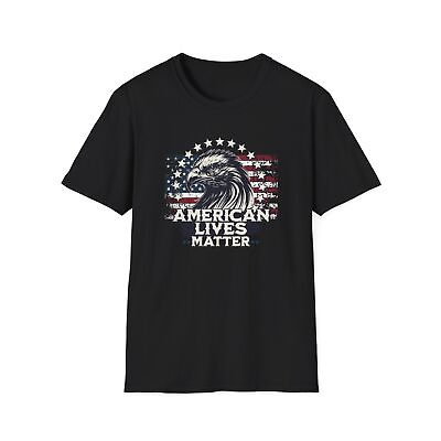 #ad American Lives Matter Eagle Graphic Patriotic USA Top Unisex Softstyle T Shirt $25.50