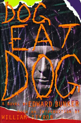 #ad Dog Eat Dog : A Novel Hardcover Edward Bunker $8.21