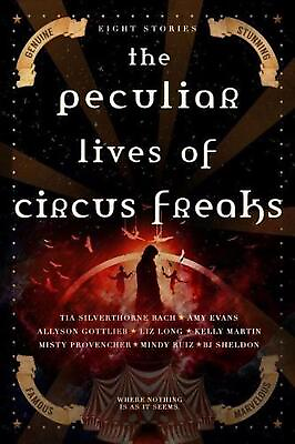 #ad The Peculiar Lives of Circus Freaks by Liz Long English Paperback Book $22.41