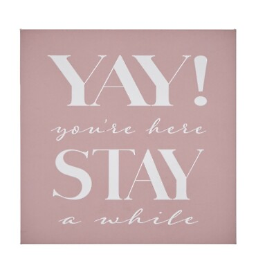 #ad YAY You’re Here Stay A While Sign 5”x5” MDF NEW $6.30