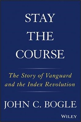 #ad Stay the Course: The Story of Vanguard and the Index Revolution Hardback or Cas $27.69
