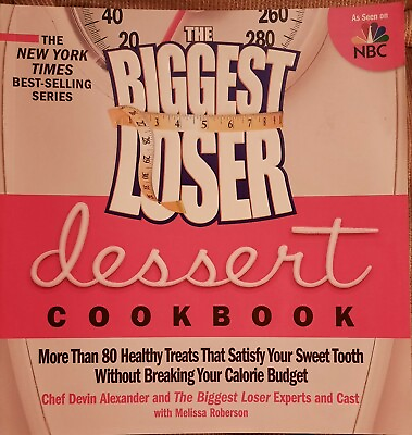 #ad The Biggest Loser Dessert Cookbook: More than 80 Healthy Treats That Satisfy You $4.00