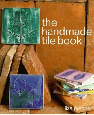 #ad The Handmade Tile Book by Gardner Liza $6.28