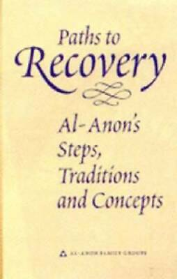 #ad Paths to Recovery: Al Anon#x27;s Steps Traditions and Concepts Hardcover GOOD $10.26