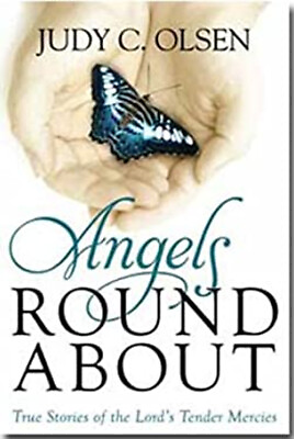 #ad Angels Round About : True Stories of the Lord#x27;s Tender Mercies Pa $4.50