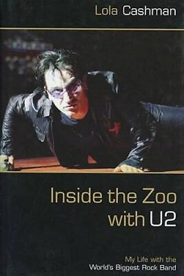 #ad Inside the Zoo with U2: My Life with the World#x27;s Biggest Rock Band GOOD $4.48