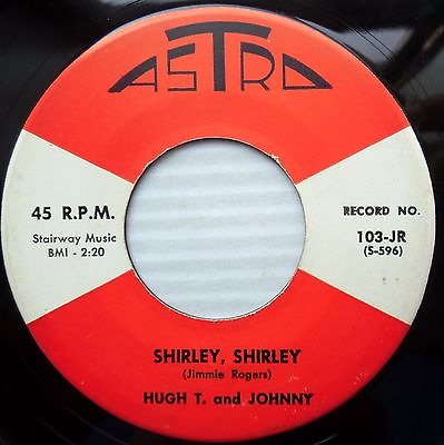 #ad HUGH T. amp; JOHNNY 45 SHIRLEY SHIRLEY LITTLE IN LOVE VG 1960 teen bopper e8733 $18.00