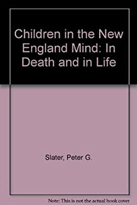 #ad Children in the New England Mind : In Death and in Life Peter G. $8.12