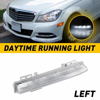 #ad For MERCEDES C250 C350 2012 2014 DRIVER LEFT FOG LIGHT DAYTIME RUNNING LED $18.99