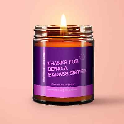 #ad Badass Funny 9oz Soy Wax Sister Appreciation Candle BFF Gift $27.50